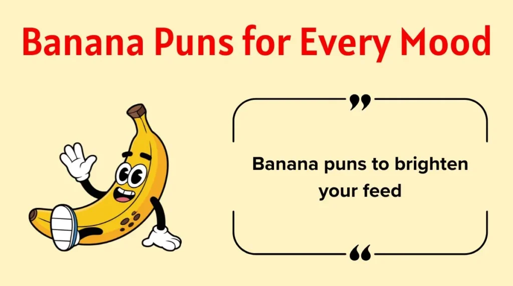 Banana Puns for Every Mood