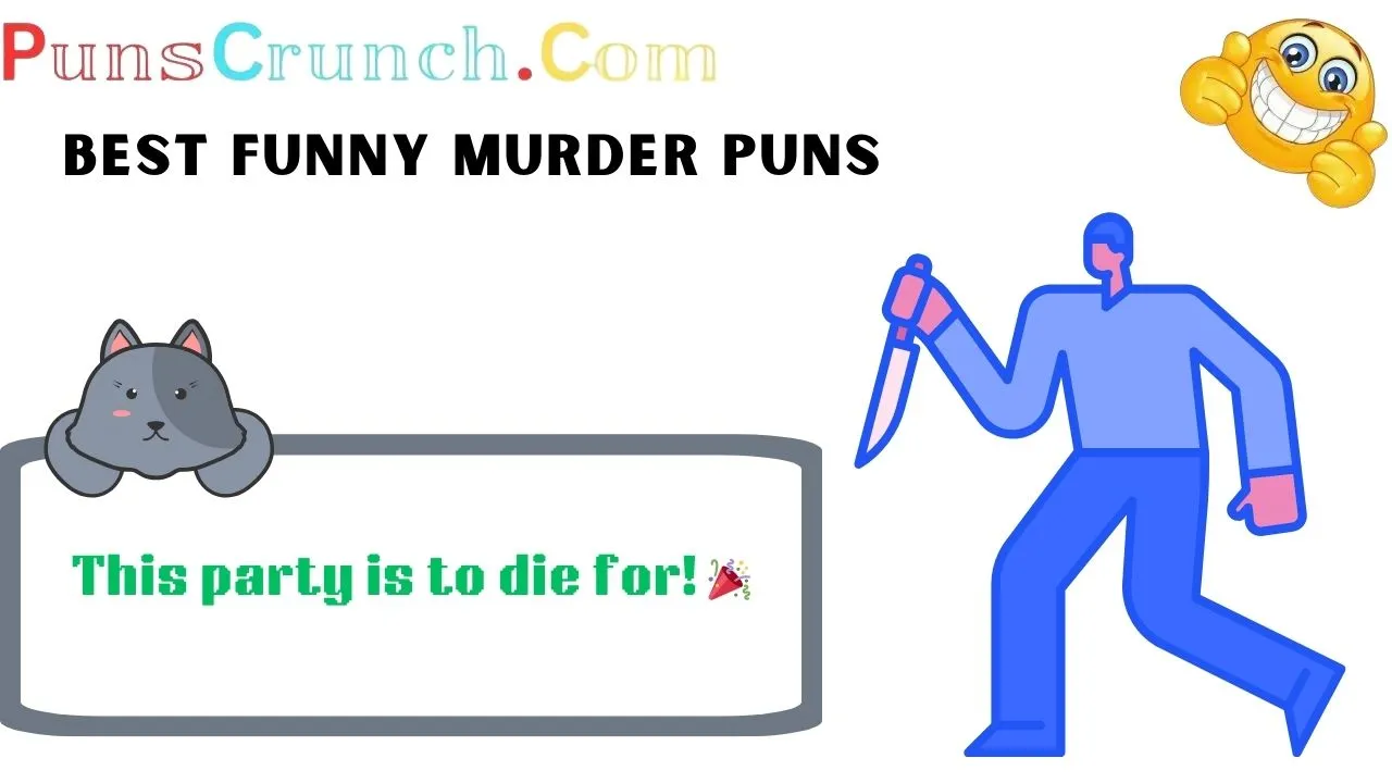 Best Funny Murder Puns