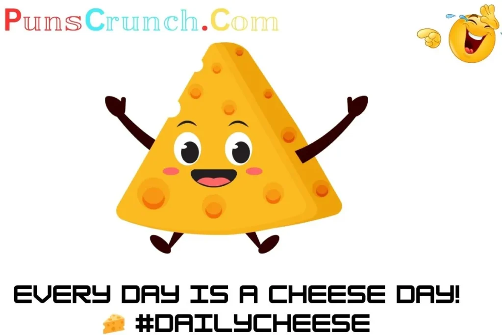 Cheesy Cheese Puns
