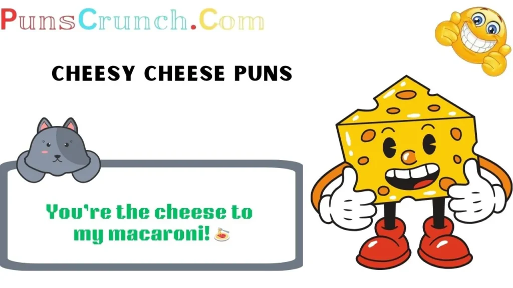 Cheesy Cheese Puns
