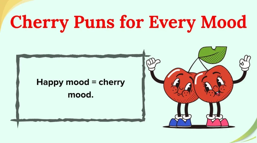 Cherry Puns for Every Mood