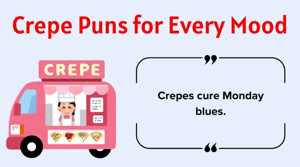 Crepe Puns for Every Mood