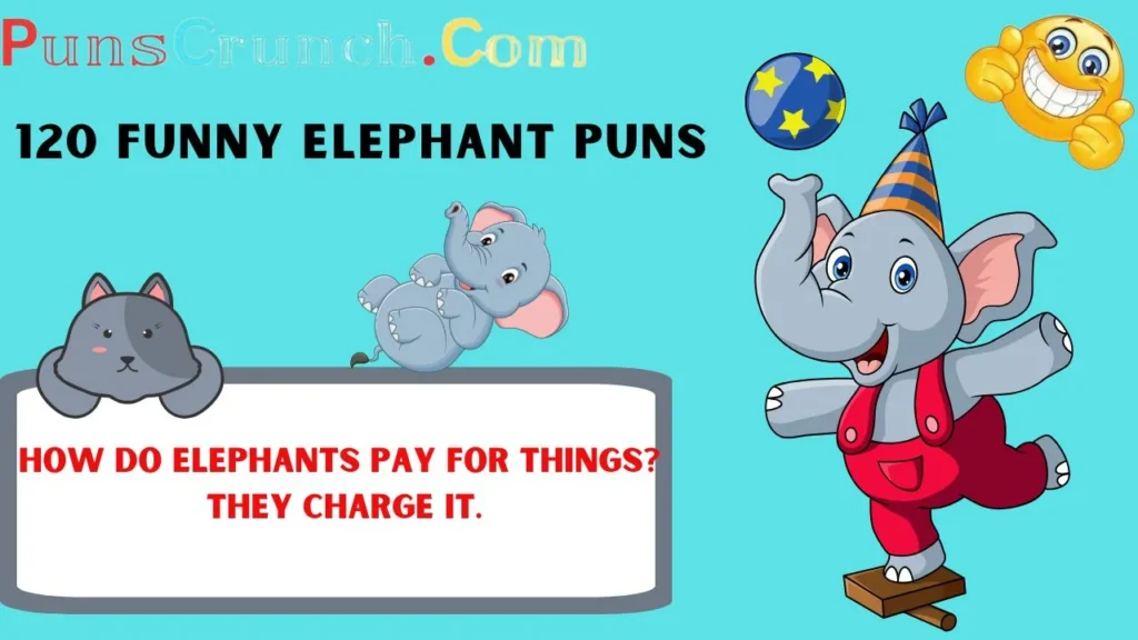 Funny Elephant Puns