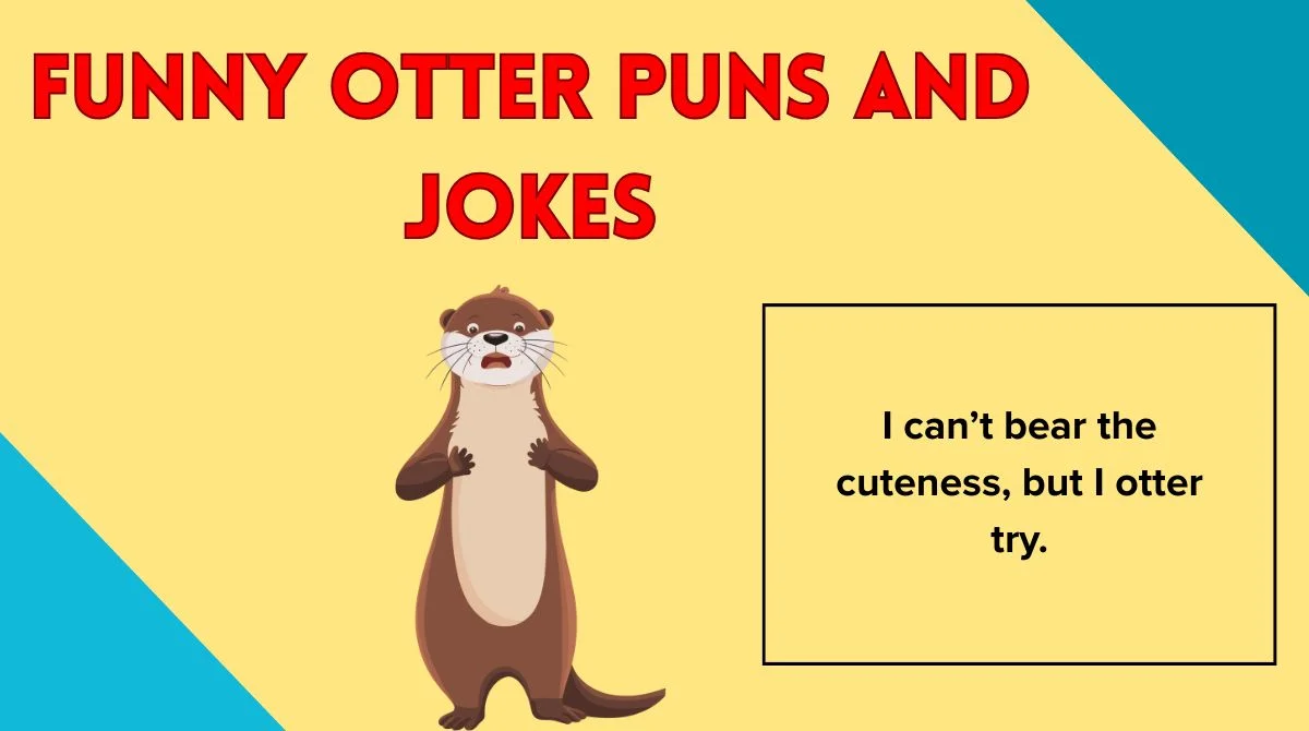 Funny Otter Puns and Jokes