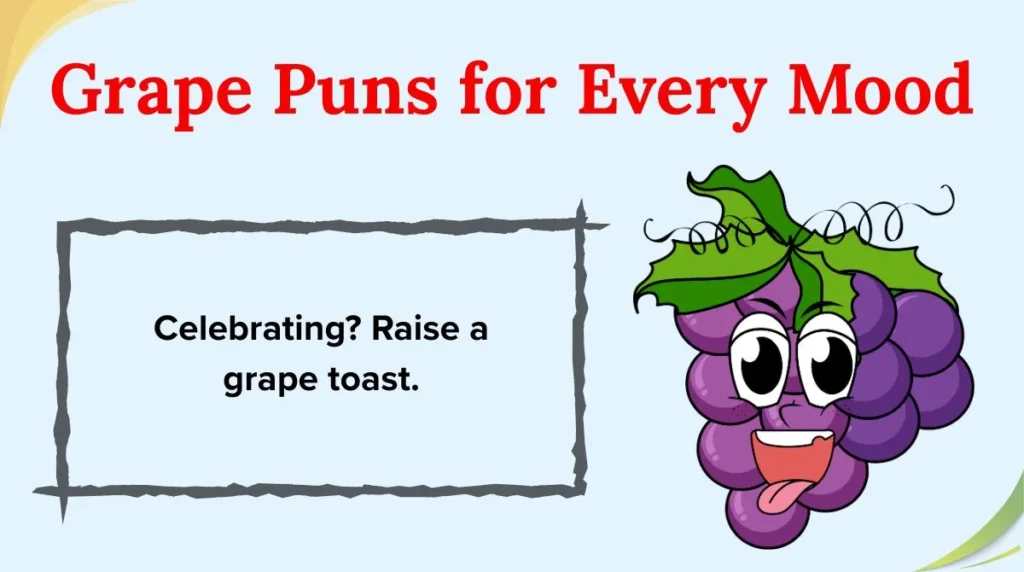 Grape Puns for Every Mood