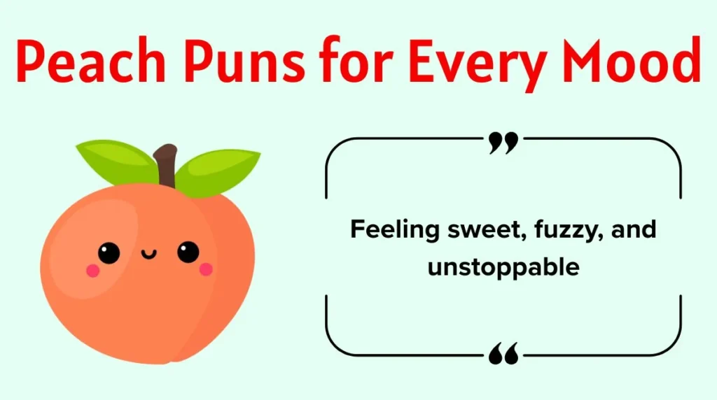 Peach Puns for Every Mood