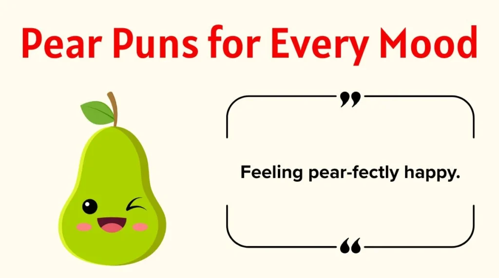 Pear Puns for Every Mood