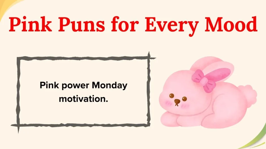 Pink Puns for Every Mood