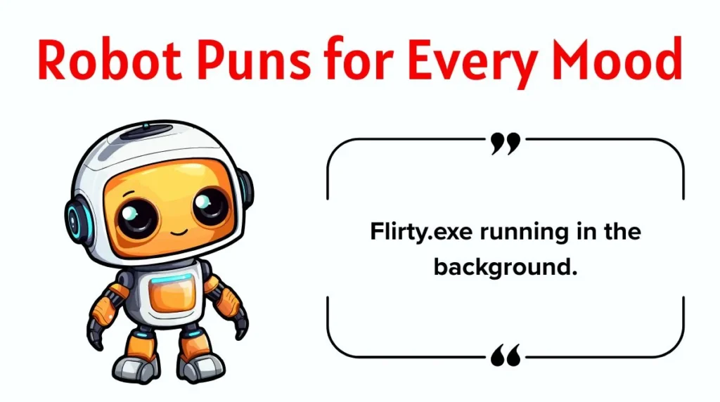 Robot Puns for Every Mood