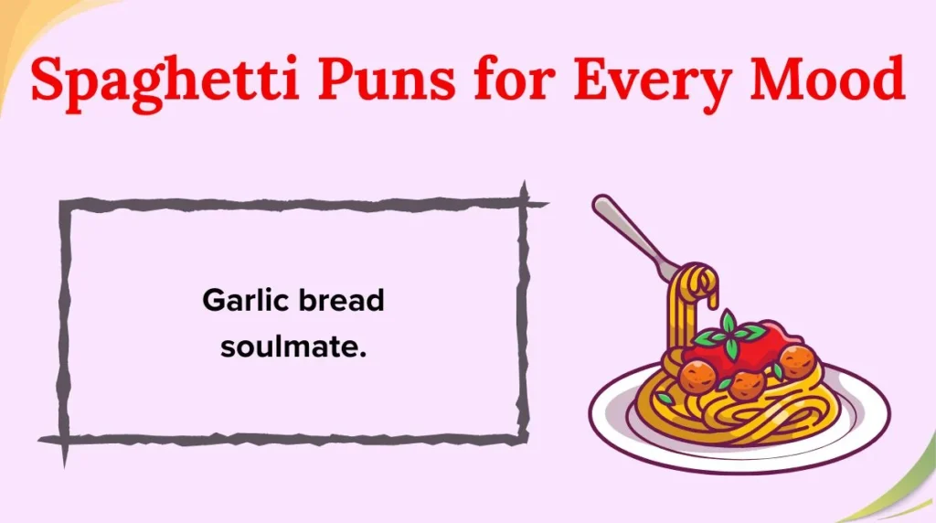 Spaghetti Puns for Every Mood