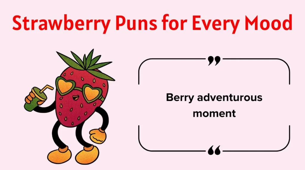 Strawberry Puns for Every Mood