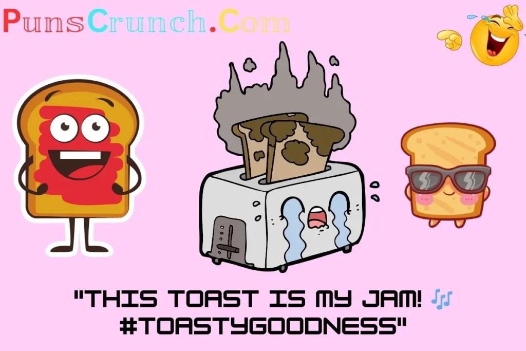 Toast Puns Captions