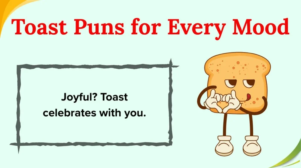 Toast Puns for Every Mood