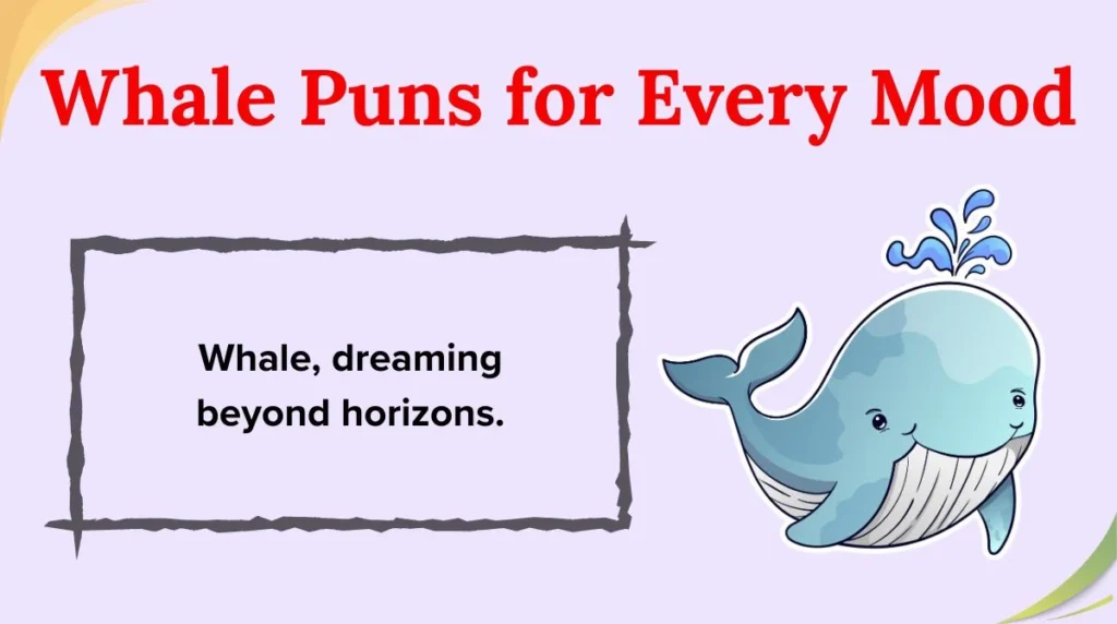 Whale Puns for Every Mood