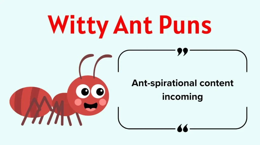 Witty Ant Puns