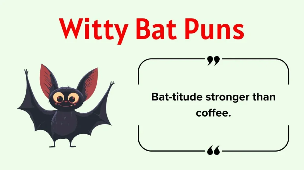 Witty Bat Puns