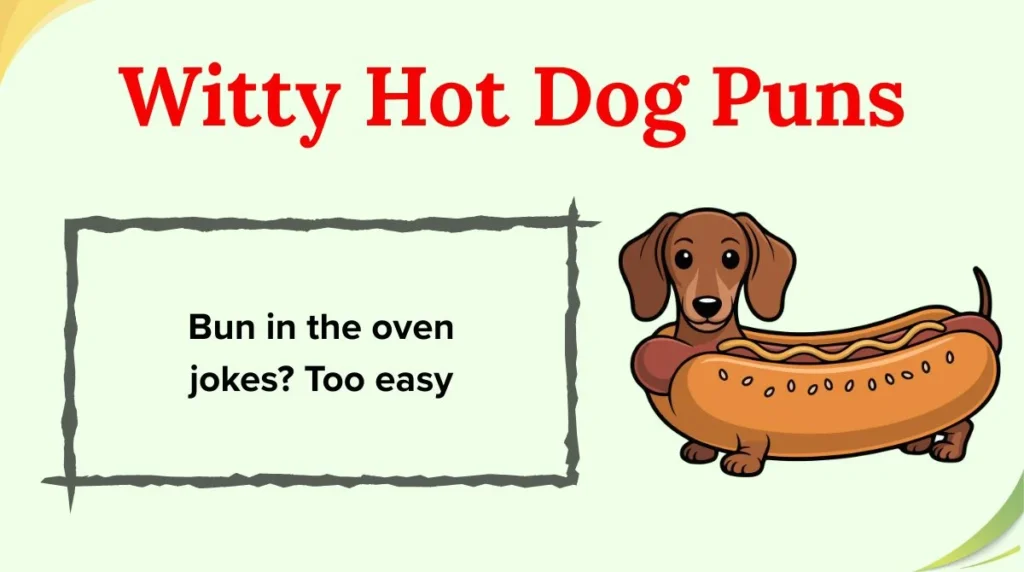 Witty Hot Dog Puns