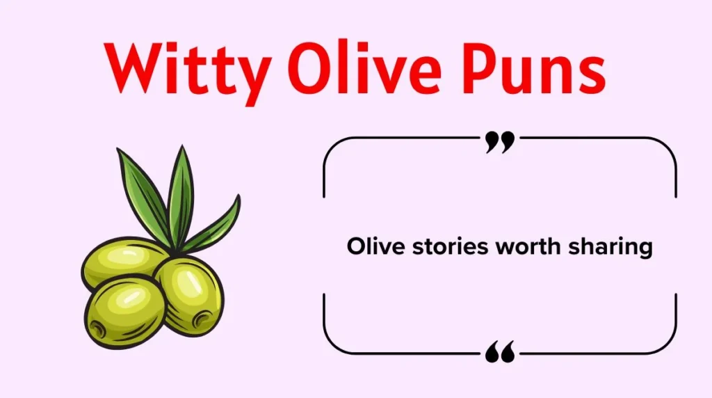 Witty Olive Puns