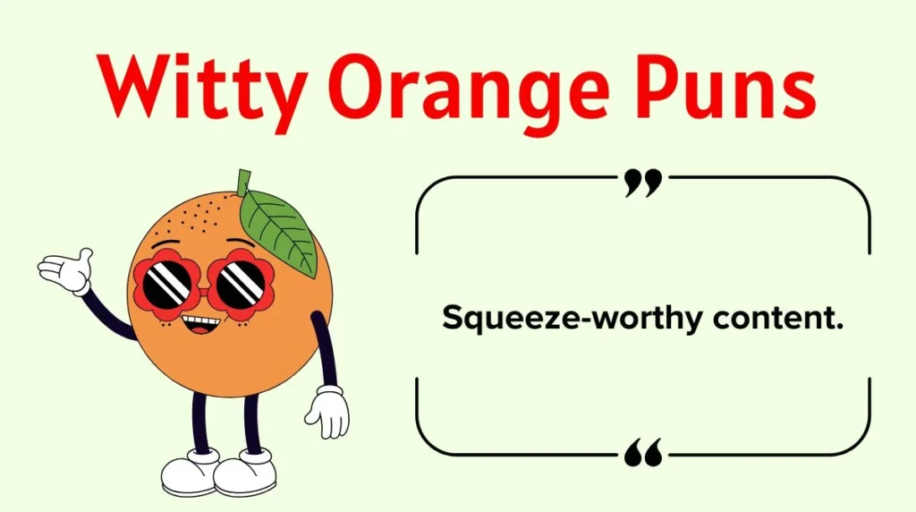 Witty Orange Puns
