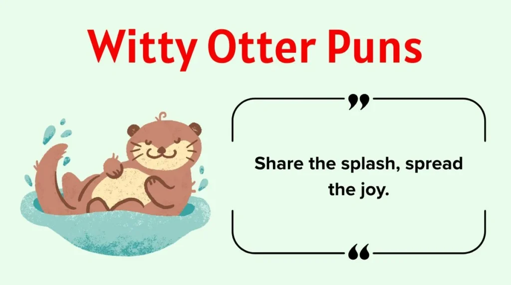 Witty Otter Puns