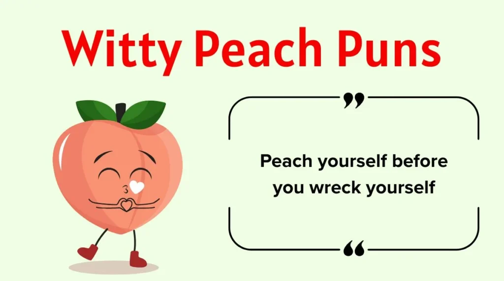 Witty Peach Puns