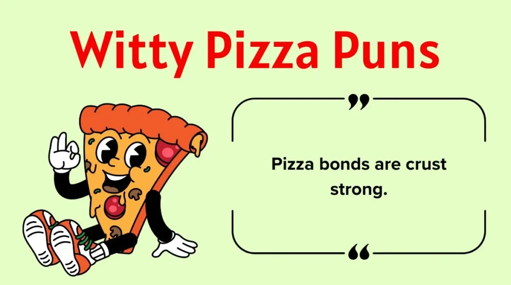 Witty Pizza Puns