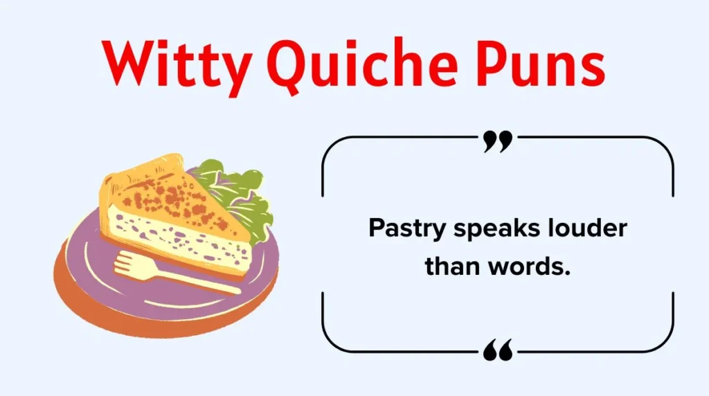 Witty Quiche Puns