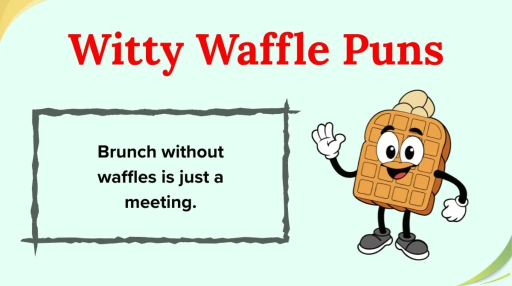 Witty Waffle Puns