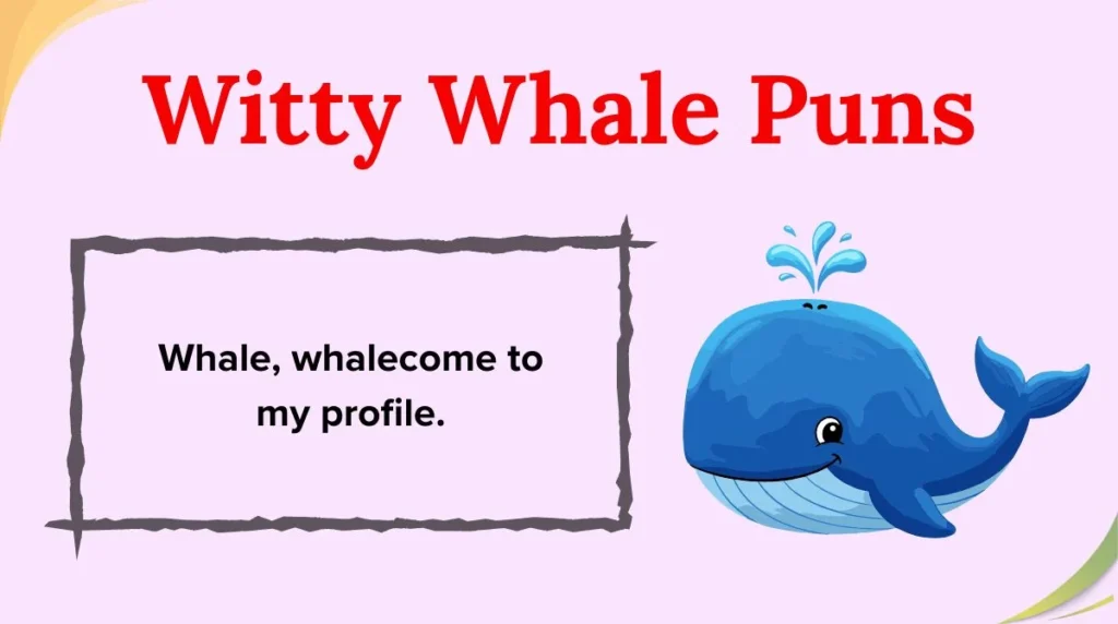 Witty Whale Puns