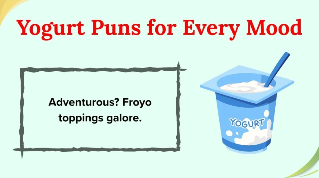 Yogurt Puns for Every Mood