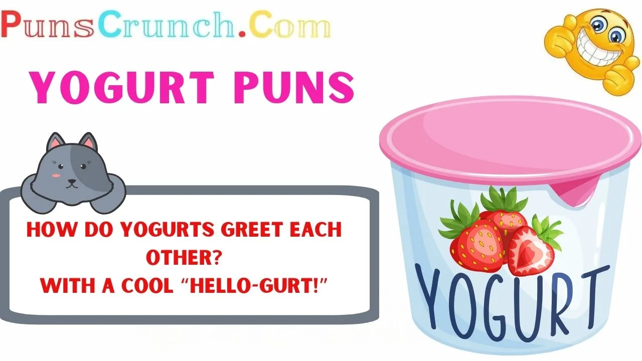 Yogurt Puns