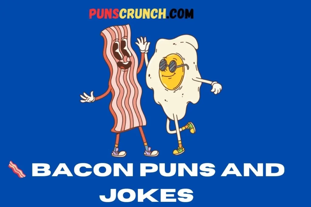 Bacon Puns And Jokes