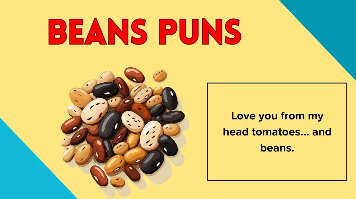 Beans Puns