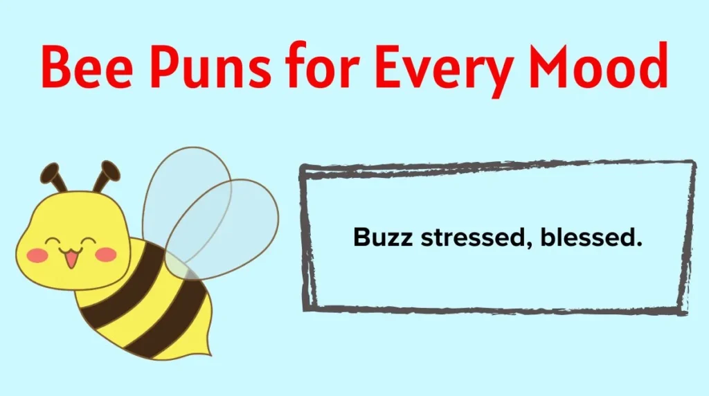 Bee Puns for Every Mood