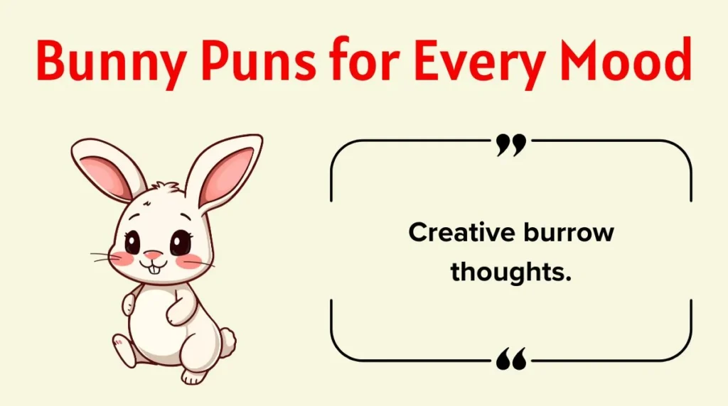 Bunny Puns for Every Mood