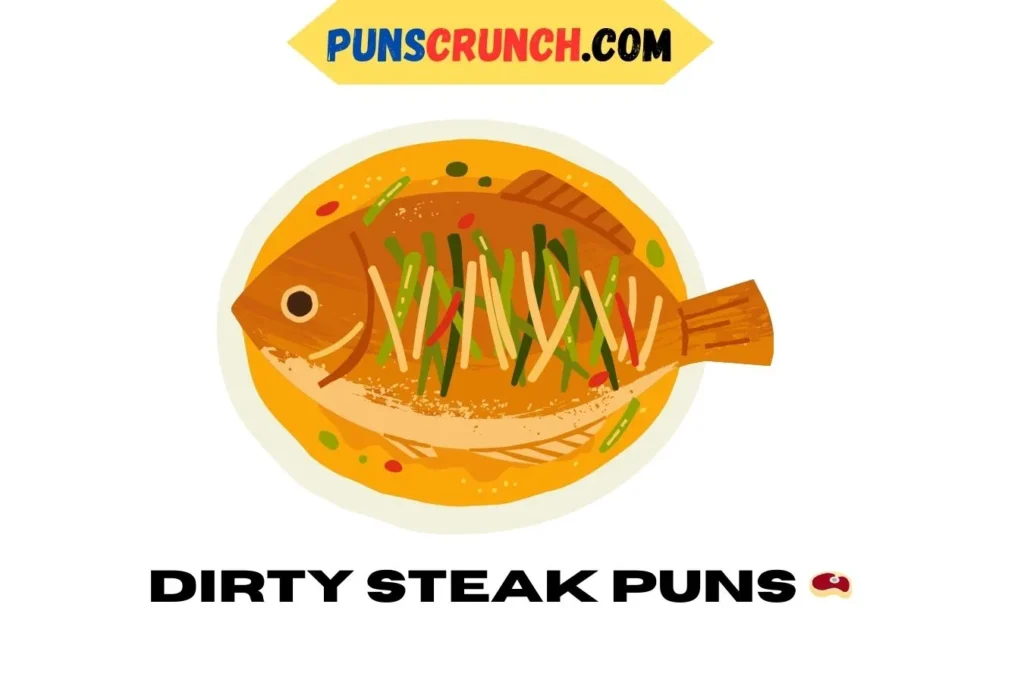 Dirty Steak Puns  