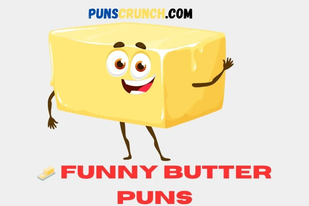   Funny Butter Puns