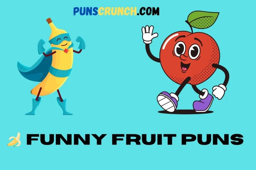   Funny Fruit Puns