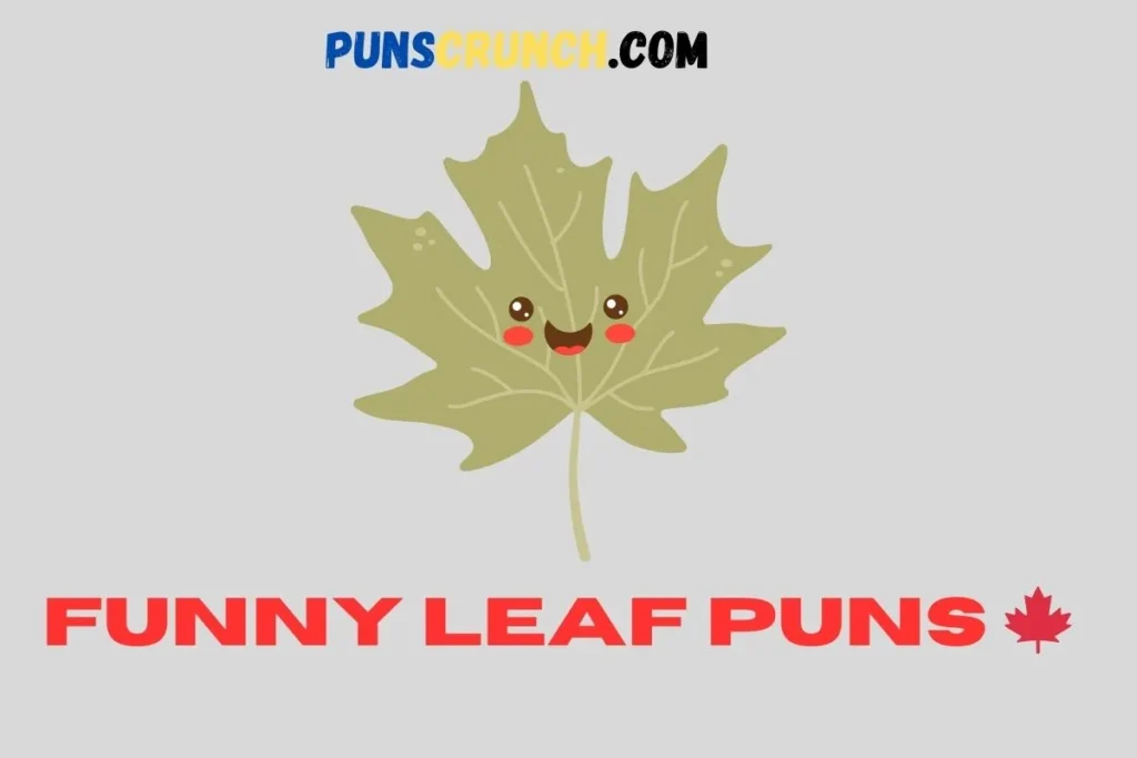 Funny Leaf Puns  