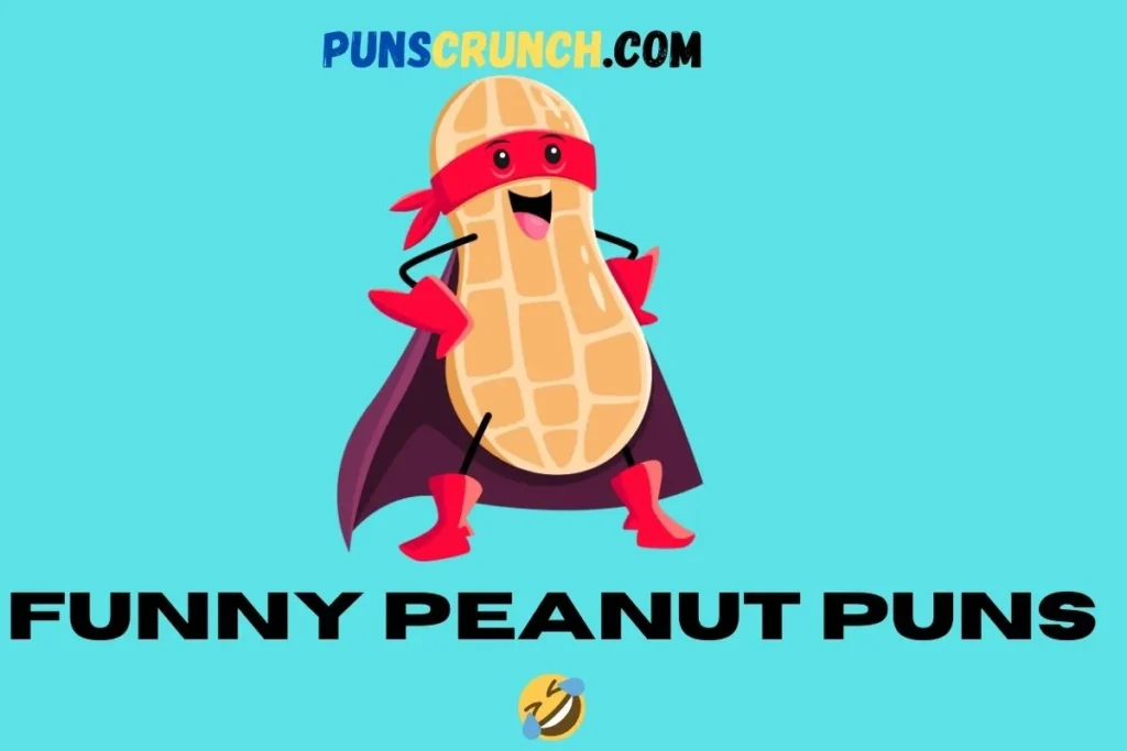 Funny Peanut Puns  