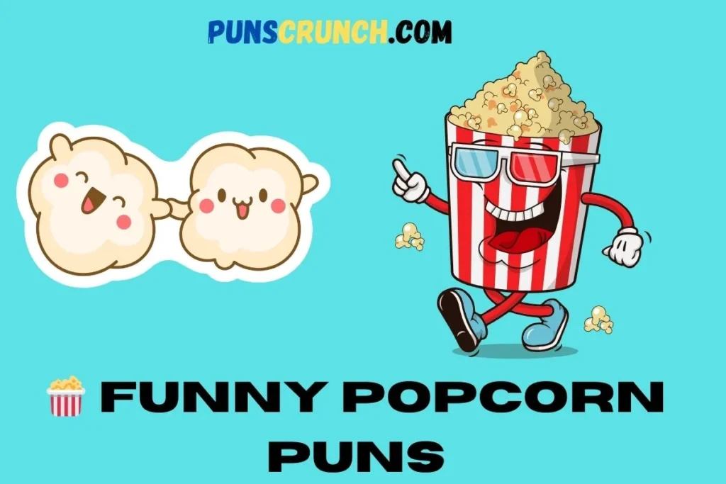  Funny Popcorn Puns