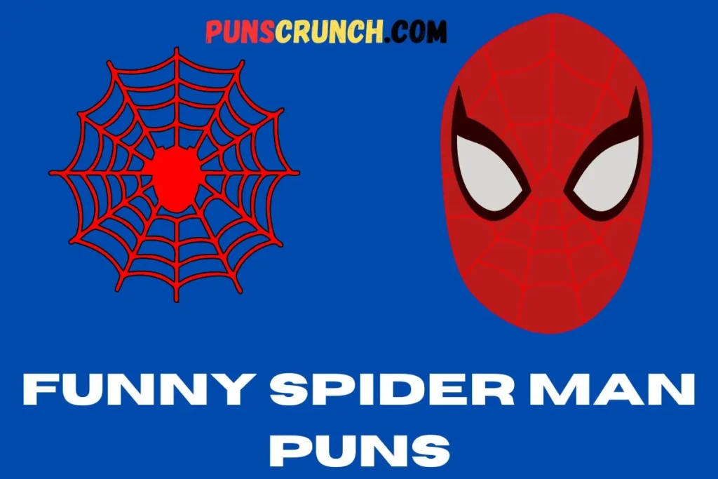Funny Spider Man Puns