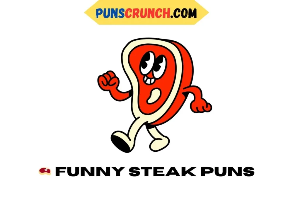   Funny Steak Puns