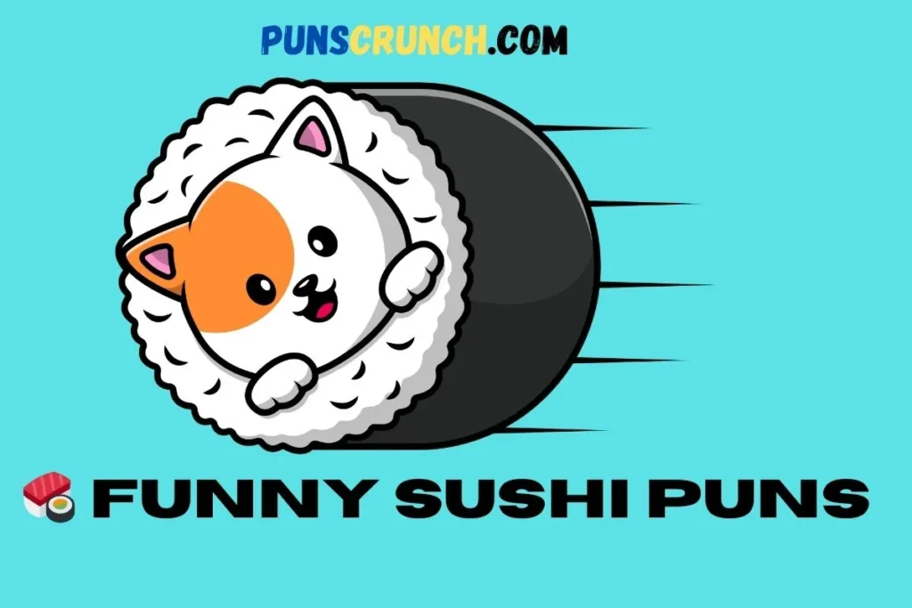   Funny Sushi Puns