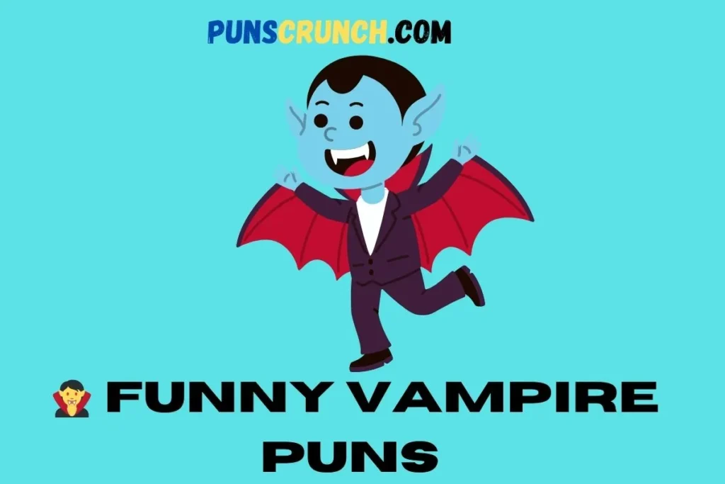   Funny Vampire Puns 