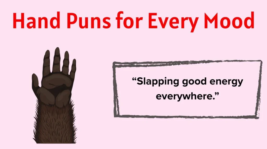 Hand Puns for Every Mood