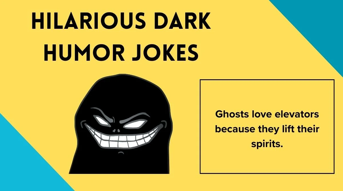 Hilarious Dark Humor Jokes