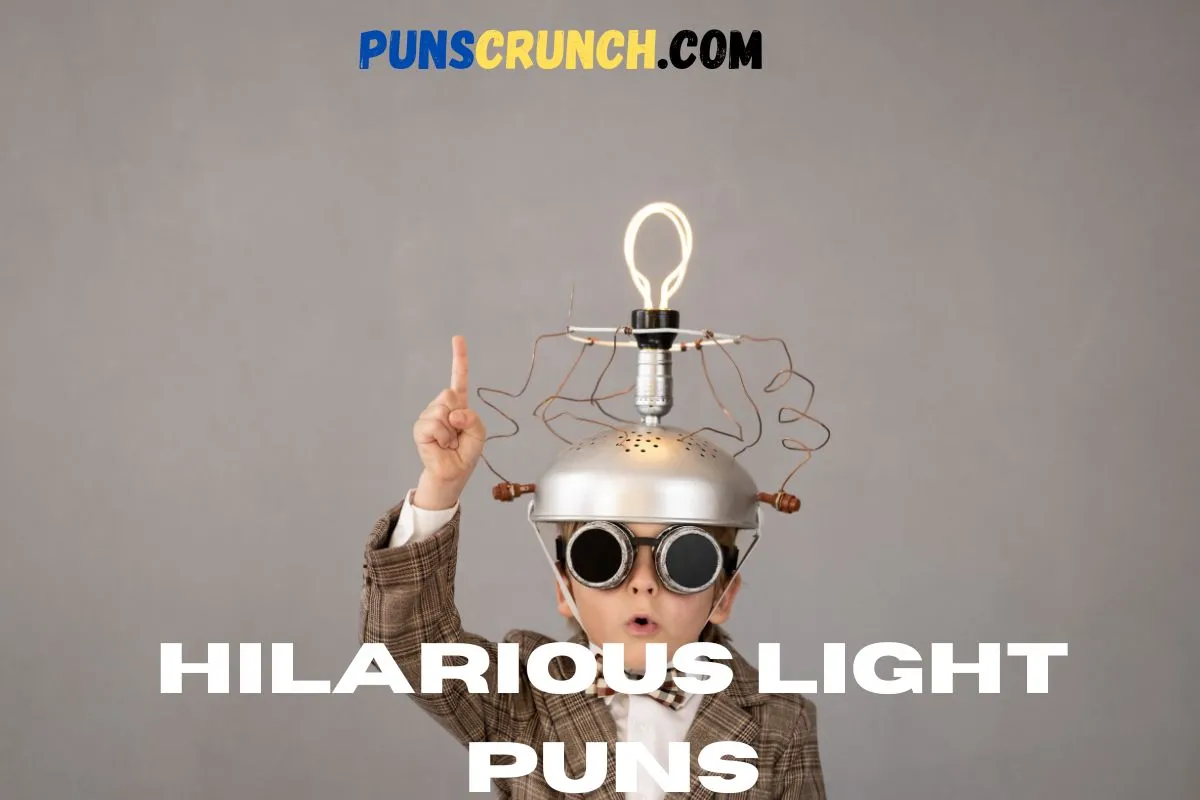 Hilarious Light Puns