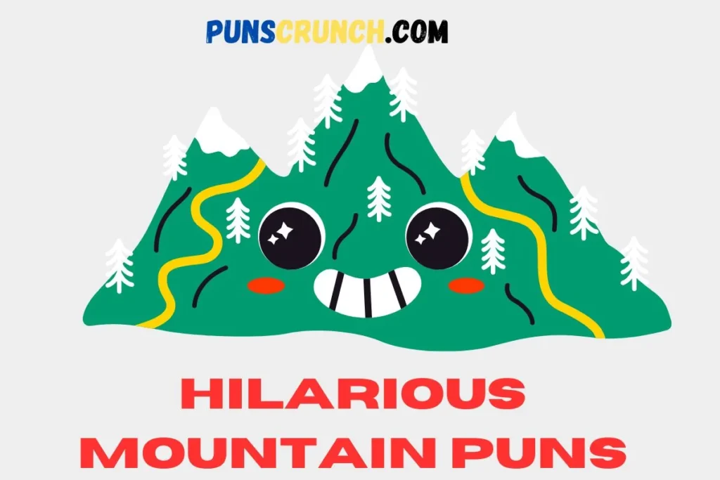 Hilarious Mountain Puns