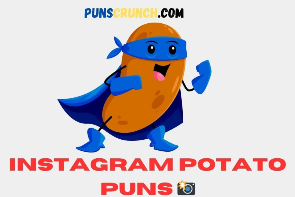 Instagram Potato Puns  